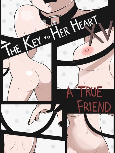 The Key To Her Heart 15 - A True Friend