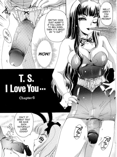 T.S. I Love You... Ch. 6