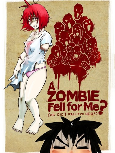 A Zombie Fell For Me