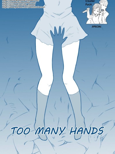 Too Many Hands