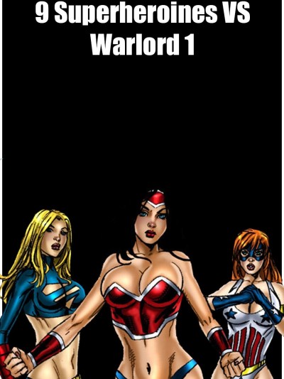 9 Superheroines VS Warlord 1