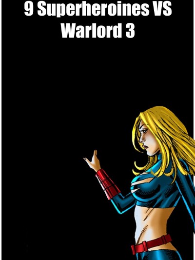 9 Superheroines VS Warlord 3