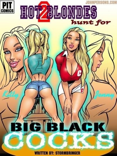 2 Hot Blondes Hunt For Big Black Cocks