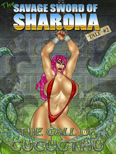 The Savage Sword Of Sharona 2 - The Call Of Cucucthu