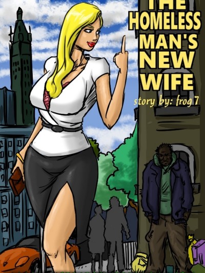 The Homeless Man's New Wife
