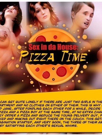 Sex In Da House - Pizza Time