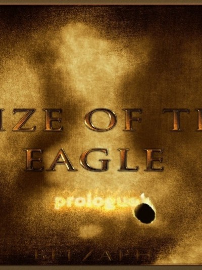 Prize Of The Eagle - Prologue