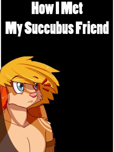 How I Met My Succubus Friend