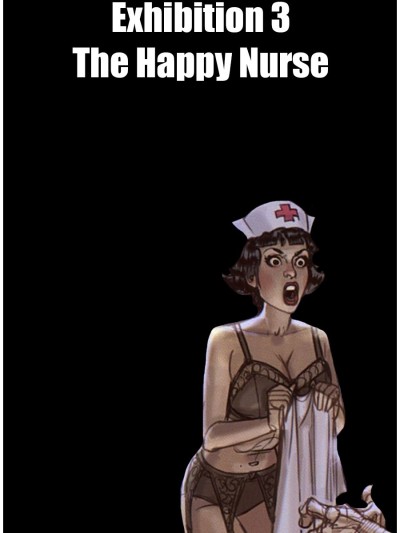 Exhibition 3 - The Happy Nurse