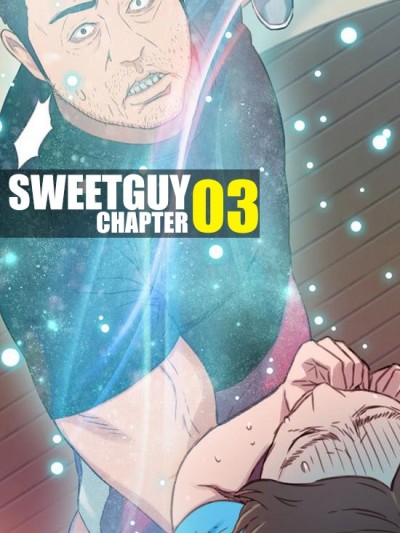 Sweet Guy Chapter 03