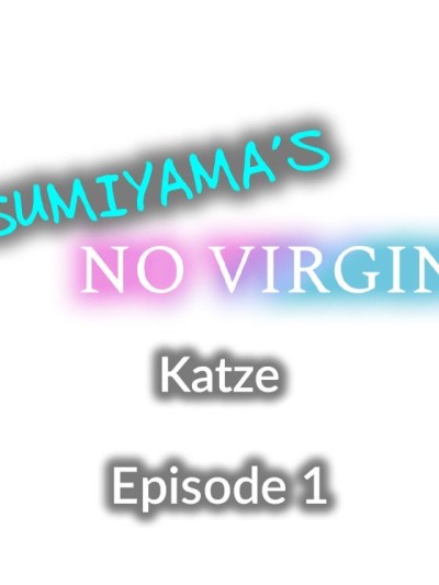 Sumiyama’s No Virgin