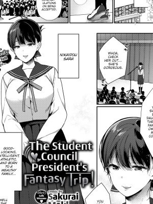 The Student Council President's Fantasy Trip!