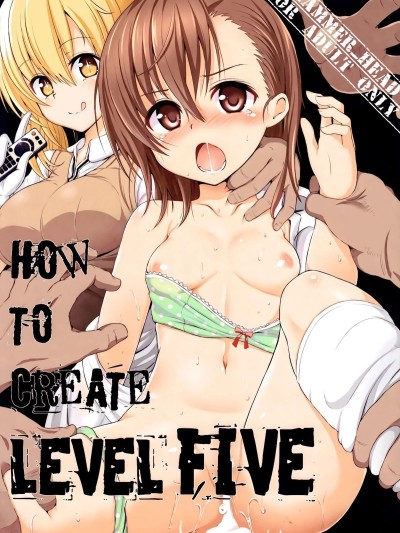 HOW TO CREATE LEVEL FIVE