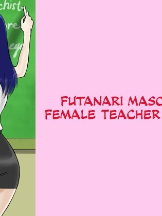 Futanari Masochist Female Teacher Megumi