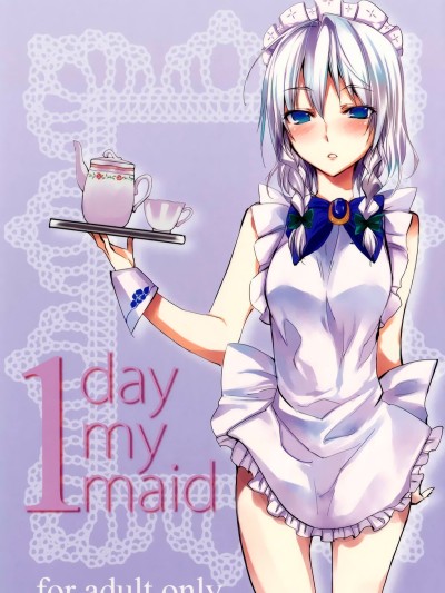 1 day my maid