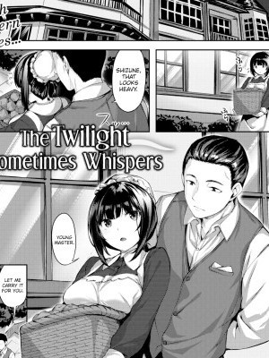 The Twilight Sometimes Whispers