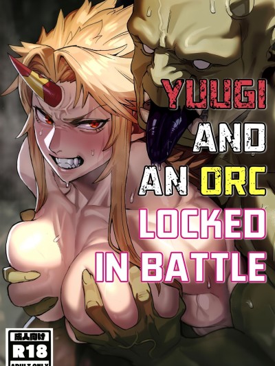 Yuugi Nee-san to Ork ga Kunzu Hoguretsu | Yuugi and an Orc Locked in Battle