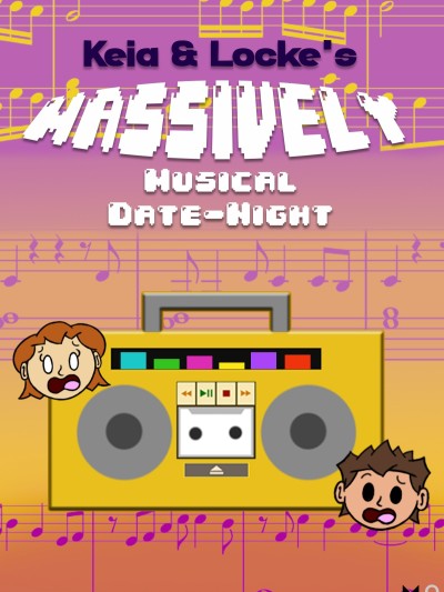 Keia & Locke's Massively Musical Date-Night