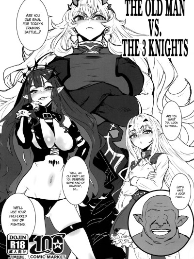 Oji-san vs San-Kishi | The Old Man vs The 3 Knights