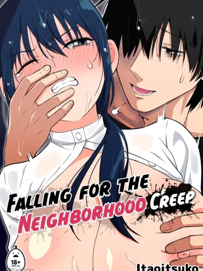 Falling for the Neighborhood Creep