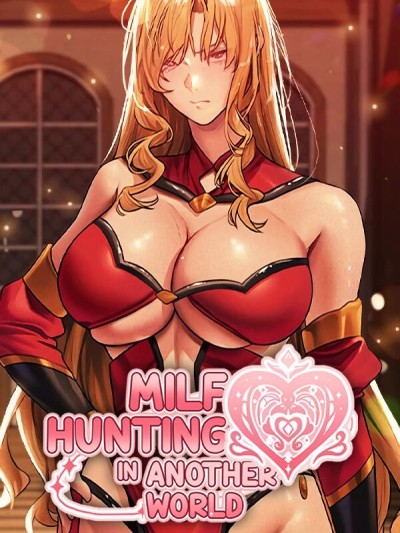 Milf Hunting in Another World