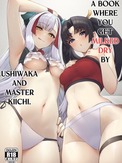 A Book Where You Get Milked Dry by Ushiwaka and Master Kiichi