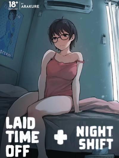 [Arakure] Laid Time Off + Night Shift