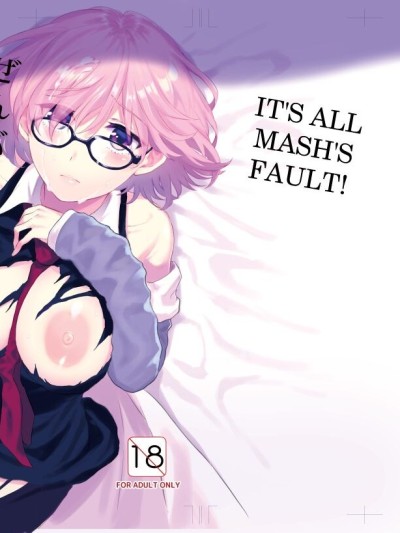 Zenbu Mash ga Waruin da. | It's all Mash's Fault!