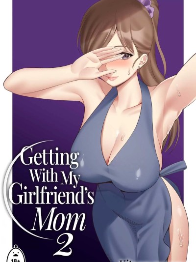 [ Kitazawasangyo] Getting With My Girlfriend’s Mom 2