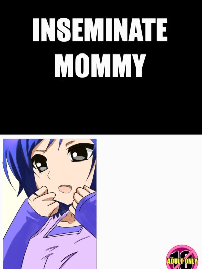 Mama ni Tanetsuke - Inseminate mommy