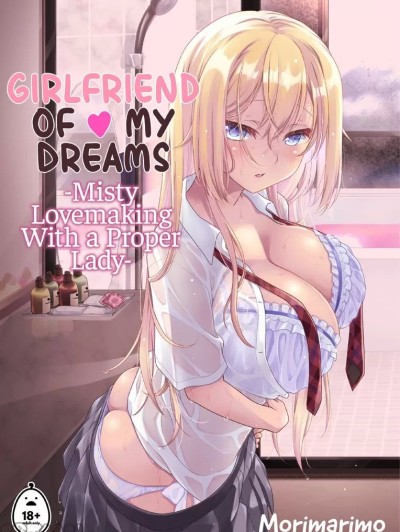 [Morimarimo] Girlfriend of My Dreams - Misty Lovemaking With a Proper Lady