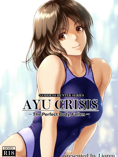 AYU CRISIS ~The Perfect Body, Fallen~