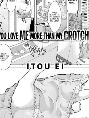 Do You Love Me More Than My Crotch?