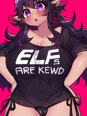 Elf's Are Kewd?