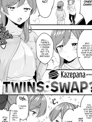 Twins Swap?