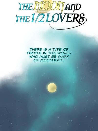 The Moon And The 1/2 Lovers
