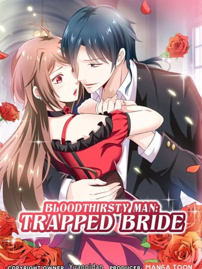 Bloodthirsty Man: Trapped Bride
