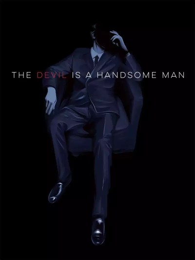 The Devil Is A Handsome Man