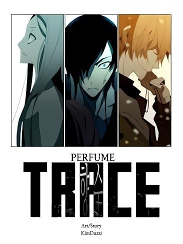 Trace: Perfume