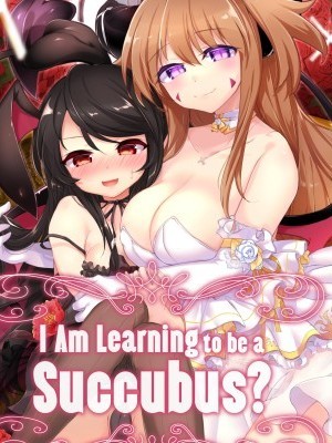 I Am Learning to be a Succubus? Chapter 2